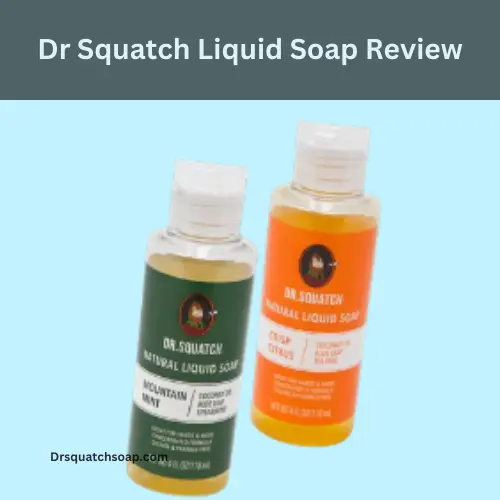 Dr Squatch Liquid Soap Review2