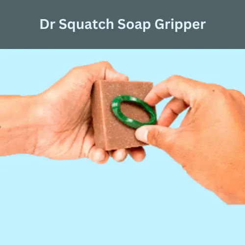 Dr Squatch Soap Gripper