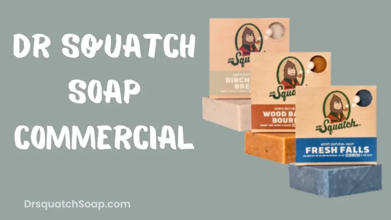 Dr Squatch Soap Commercial