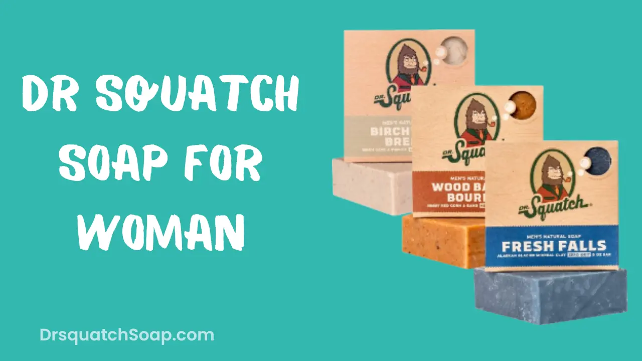 Dr Squatch Soap For Woman