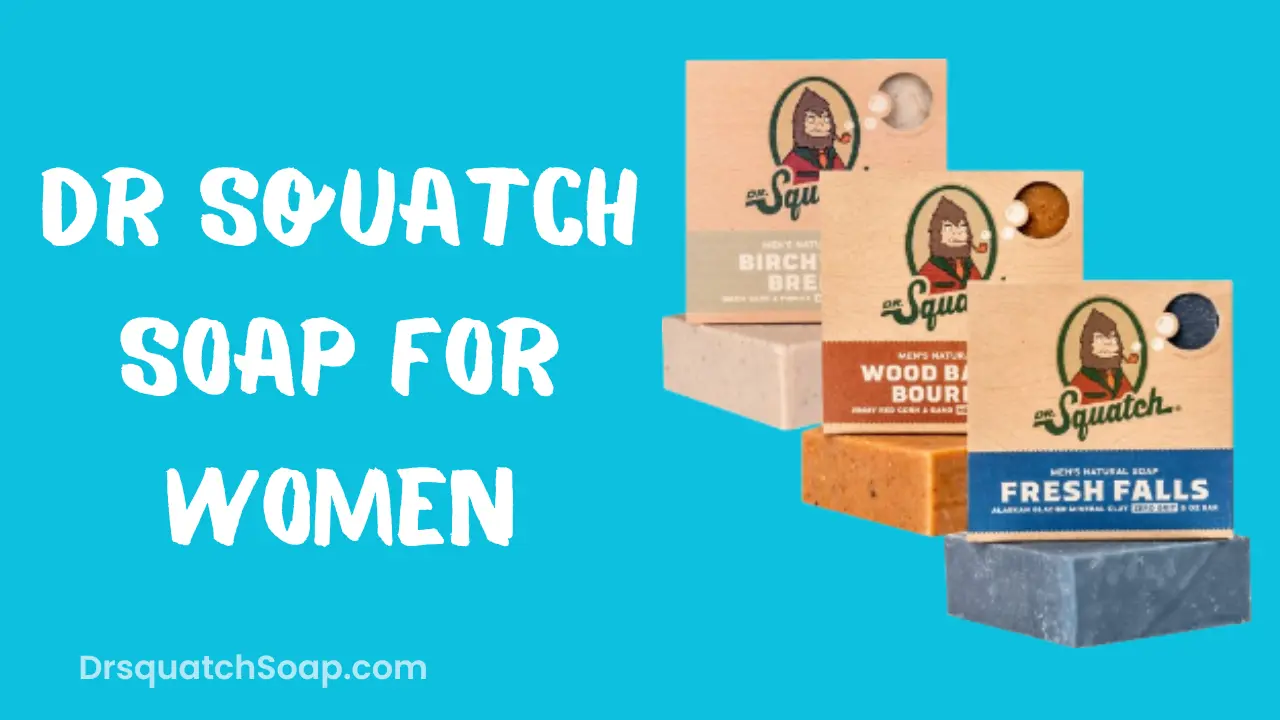 Dr Squatch Soap For Women