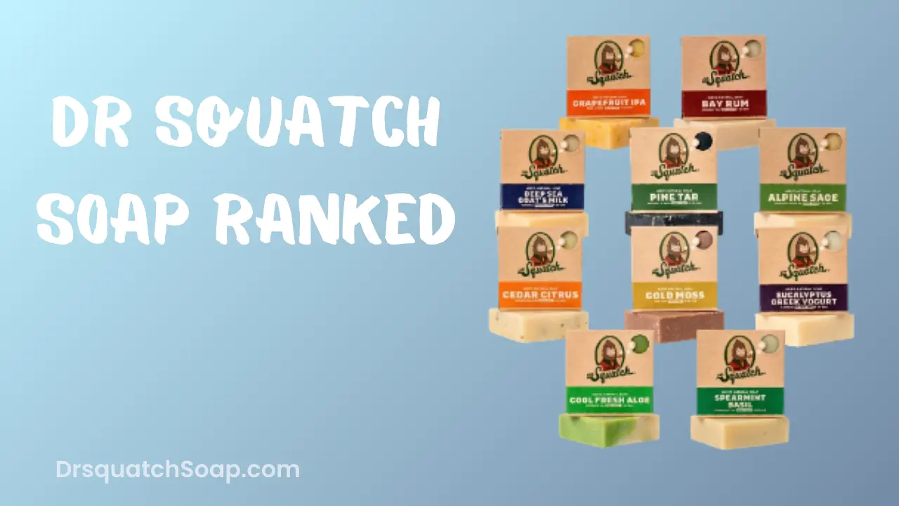 Dr Squatch Soap Ranked