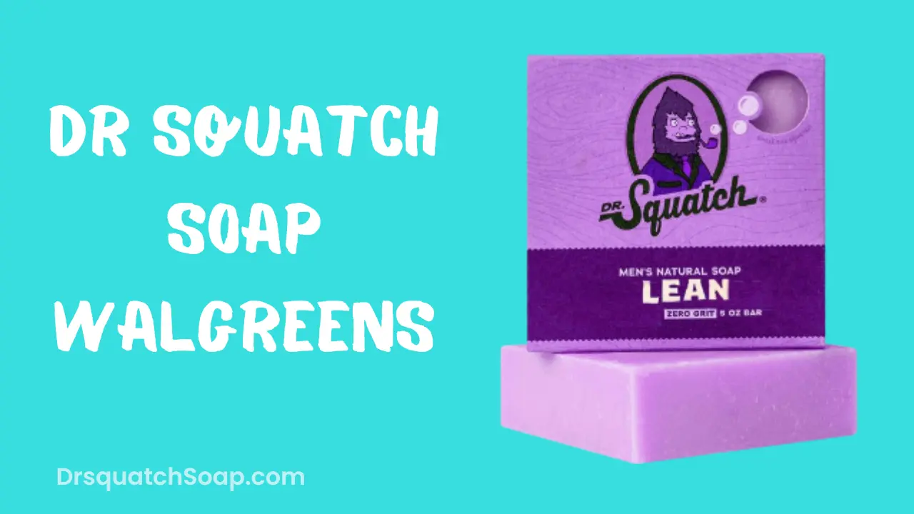 Dr Squatch Soap Walgreens