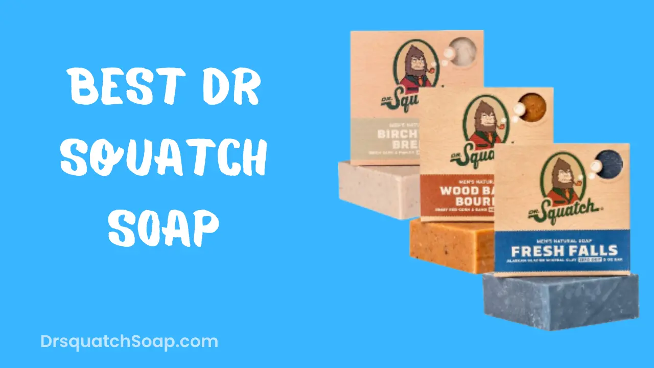 Best Dr Squatch Soap