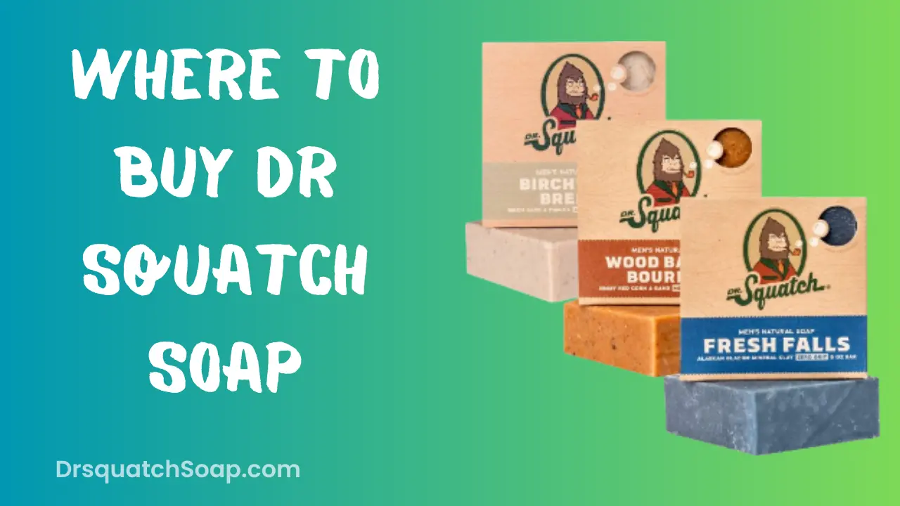 Where To Buy Dr Squatch Soap