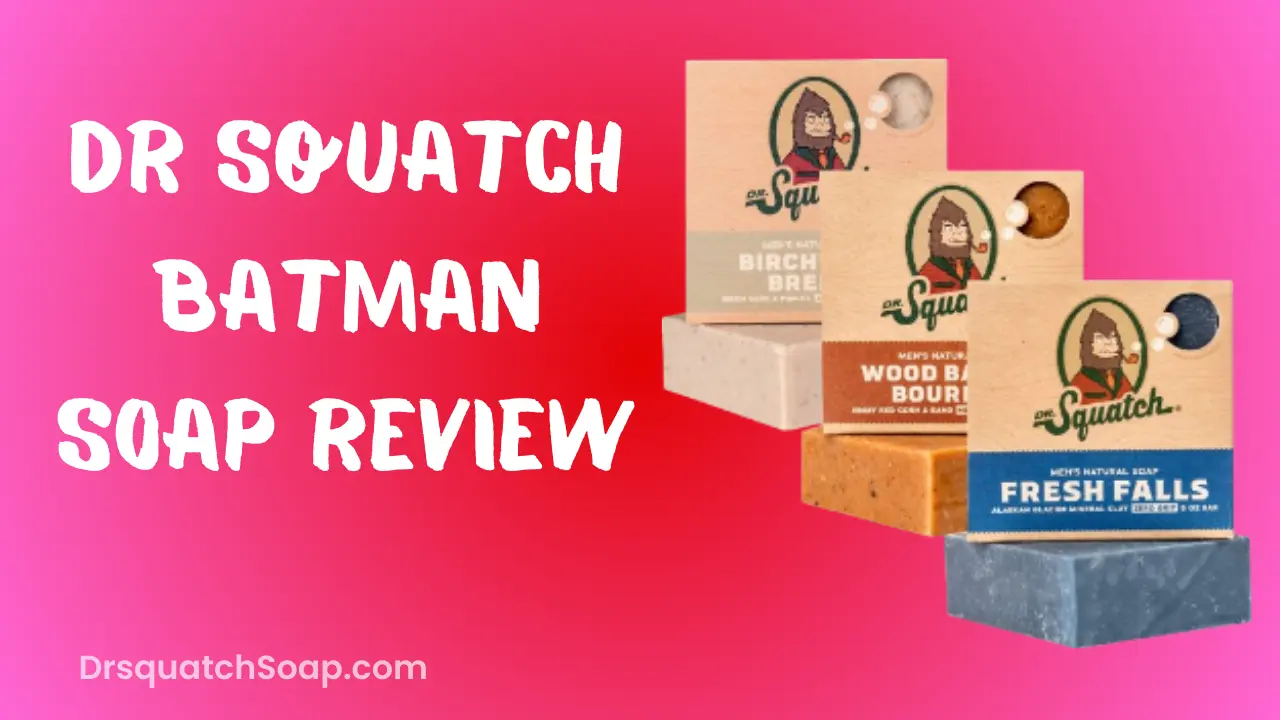 Dr Squatch Batman Soap Review