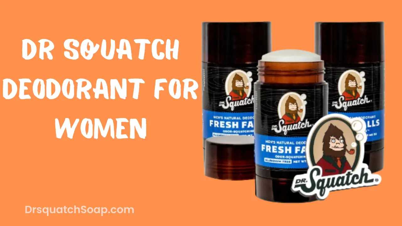 Dr Squatch Deodorant For Women