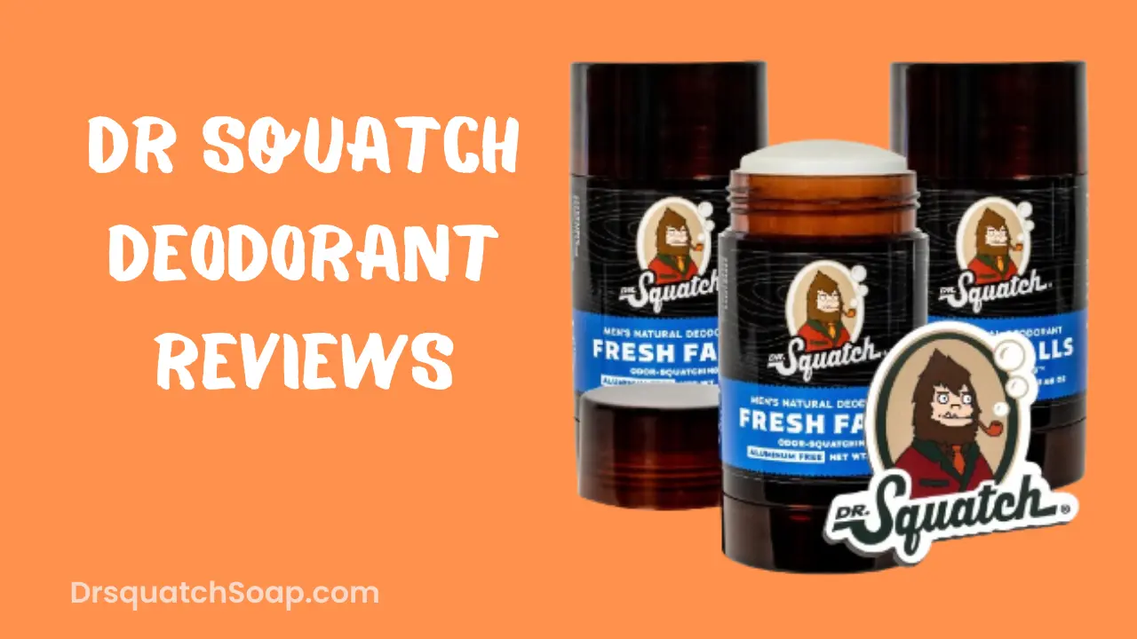Dr Squatch Deodorant Reviews