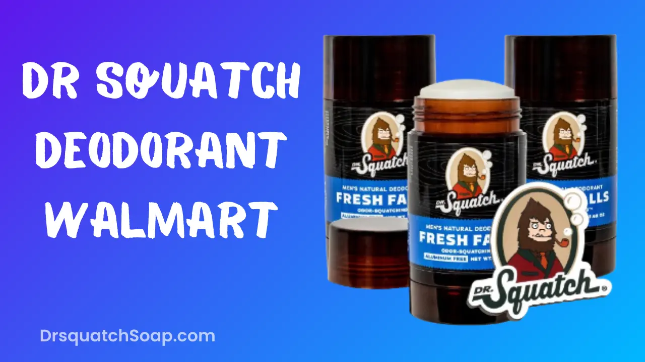 Dr Squatch Deodorant Walmart