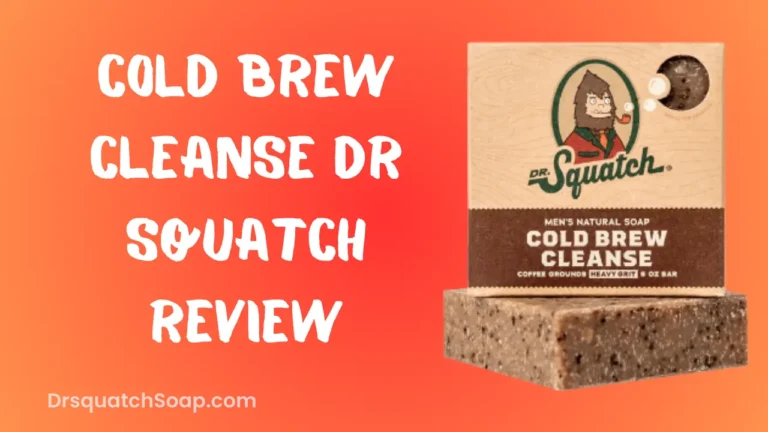 Cold Brew Cleanse Dr Squatch Review