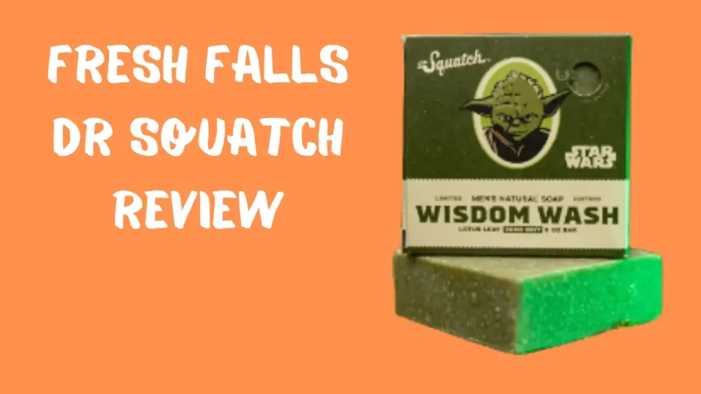Fresh Falls Dr Squatch Review